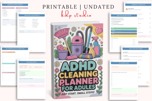 ADHD Cleaning Planner for Adults: A Practical System for Overcoming Overwhelm